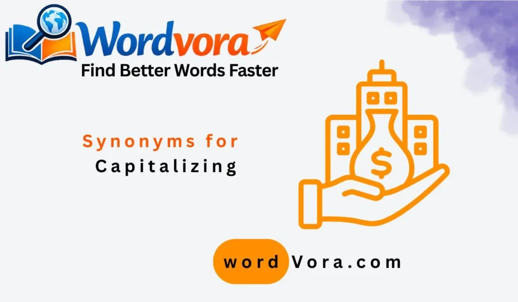synonyms for capitalizing