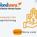 synonyms for capitalizing