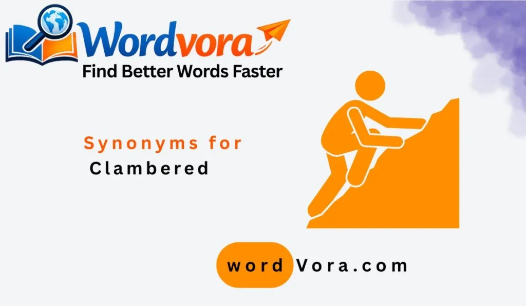 synonyms for clambered