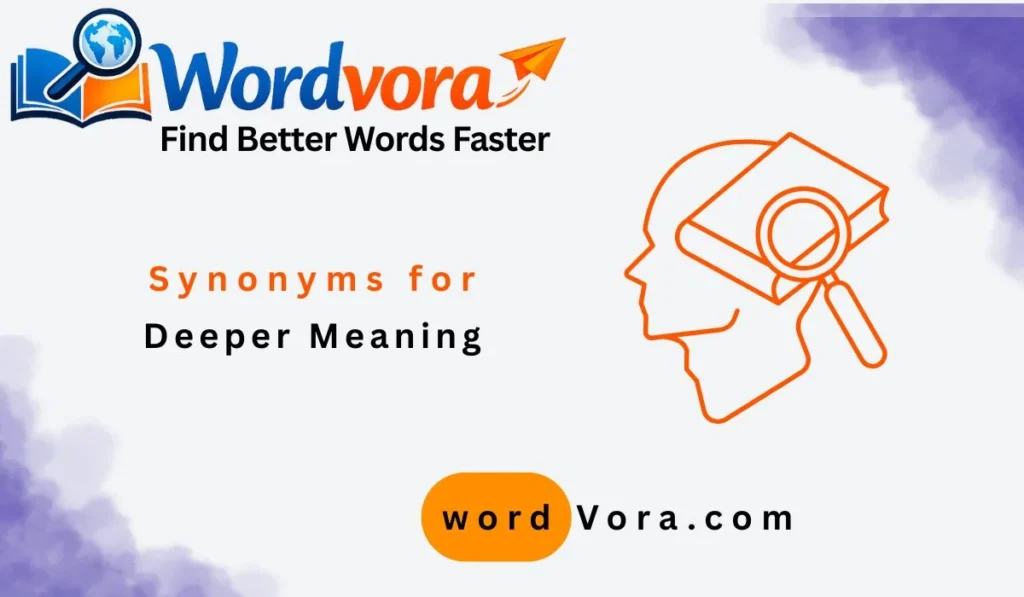 synonyms for deeper meaning