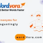 synonyms for disgustingly