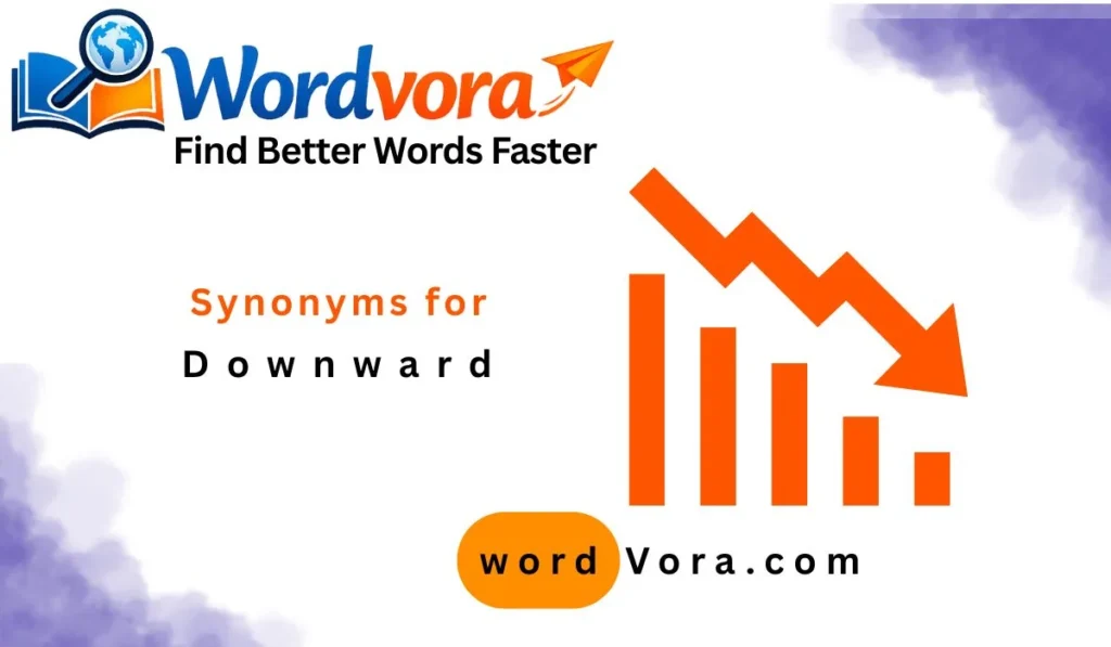 synonyms for downward