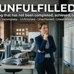 Synonym for Unfulfilled