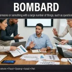 synonyms for bombard